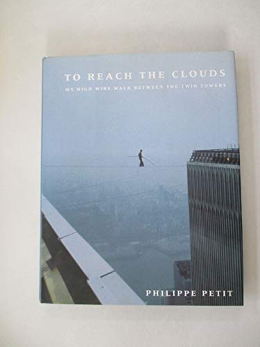 Stock image for Man on Wire : By Evoking His Youthful Passion for the World Trade Center, Petit Brings the Towers' Awesomeness Back to Life for sale by Better World Books