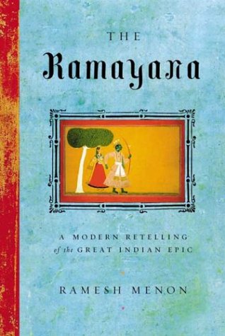 Imagen de archivo de The Ramayana: A Modern Retelling of the Great Indian Epic a la venta por Else Fine Booksellers