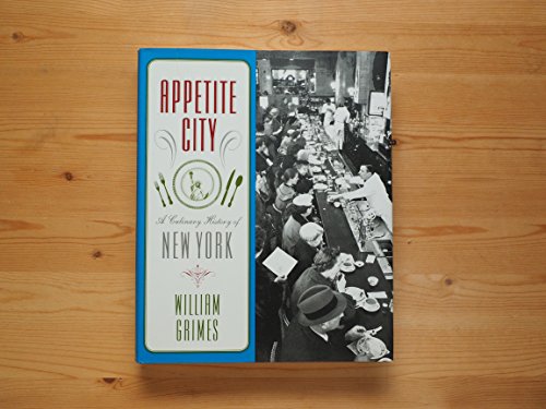 Beispielbild fr Appetite City: A Culinary History of New York zum Verkauf von New Legacy Books
