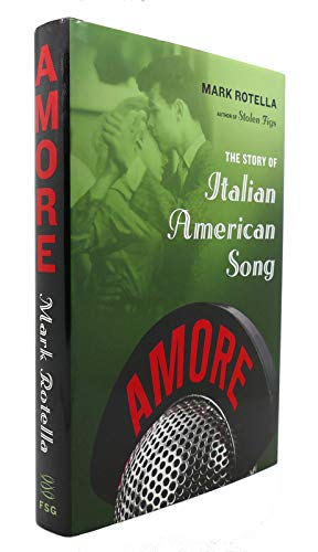 Imagen de archivo de Amore: The Story of Italian American Song a la venta por Wonder Book