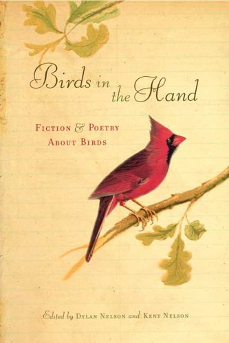 Stock image for Birds in the Hand: Fiction and Poetry About Birds for sale by Discover Books