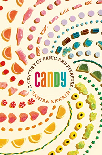 9780865477568: Candy: A Century of Panic and Pleasure