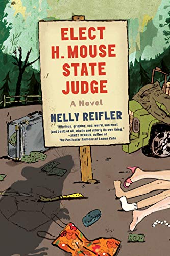 Stock image for Elect H. Mouse State Judge: A Novel for sale by SecondSale