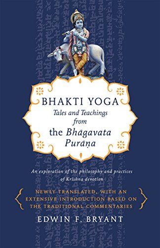 Beispielbild fr Bhakti Yoga : Tales and Teachings from the Bhagavata Purana zum Verkauf von Better World Books