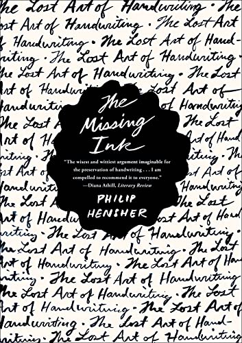Beispielbild fr The Missing Ink : The Lost Art of Handwriting zum Verkauf von Better World Books
