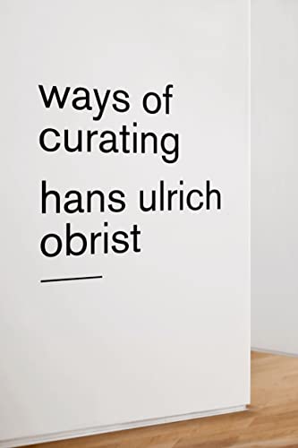 9780865478190: Ways of Curating