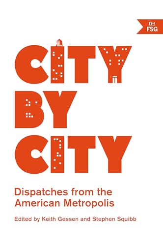 Stock image for City by City : Dispatches from the American Metropolis for sale by Better World Books: West