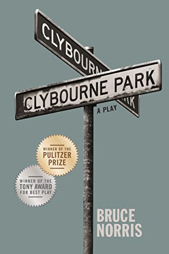 Beispielbild fr Clybourne Park: A Play (Tony Award Best Play) zum Verkauf von Wonder Book