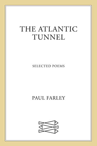 Beispielbild fr The Atlantic Tunnel : Selected Poems zum Verkauf von Better World Books