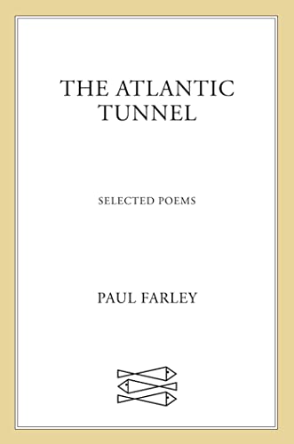 Stock image for The Atlantic Tunnel : Selected Poems for sale by Better World Books