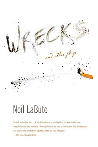 Wrecks: And Other Plays (9780865479708) by LaBute, Neil