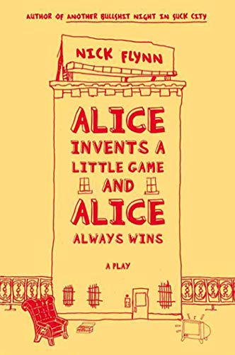 Beispielbild fr Alice Invents a Little Game and Alice Always Wins: A Play zum Verkauf von SecondSale