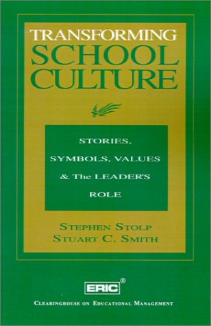 Beispielbild fr Transforming School Culture: Stories, Symbols, Values & the Leader's Role zum Verkauf von ThriftBooks-Atlanta