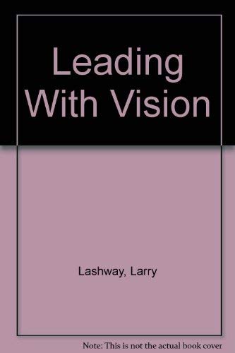 Beispielbild fr Leading with Vision zum Verkauf von Better World Books