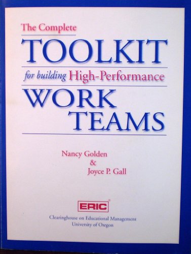 Beispielbild fr The Complete Toolkit for Building High-Performance Work Teams zum Verkauf von Smith Family Bookstore Downtown