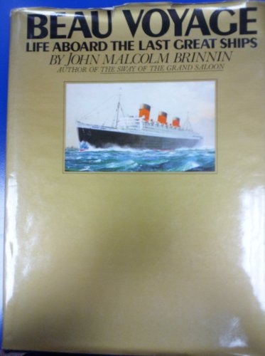 Imagen de archivo de Beau voyage: Life aboard the last great ships a la venta por Muse Book Shop