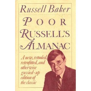 Poor Russell's Almanac : A New, Retooled, Retrofitted and Otherwise Gussied Up Edition of the Cla...