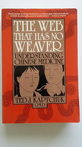 9780865531093: Web That Has No Weaver: Understanding Chinese Medicine
