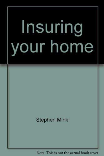 Stock image for Insuring Your Home for sale by Better World Books Ltd