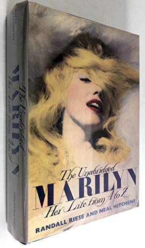 Imagen de archivo de The Unabridged Marilyn : Her Life from A to Z a la venta por Better World Books