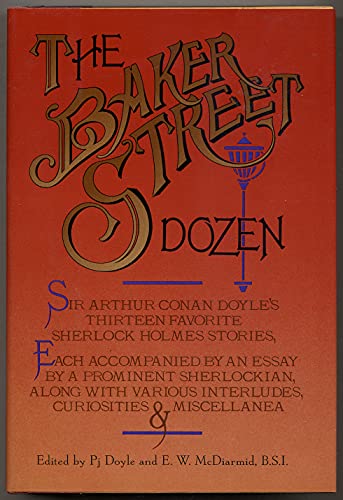 Stock image for The Baker Street Dozen : Sir Arthur Conan Doyle's Thirteen Favorite Sherlock Holmes Stories for sale by Better World Books