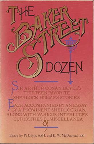 9780865532038: Baker Street Dozen: Sir Arthur Conan Doyle's Thirteen Favorite Sherlock Holmes Stories