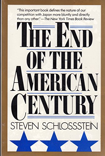 The End of the American Century - Schlosstein, Steven