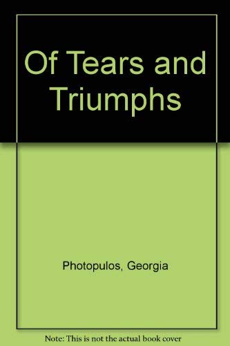 9780865532182: Of Tears and Triumphs: One Family's Courageous Fight Against Cancer