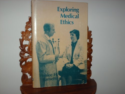 Stock image for Exploring Medical Ethics for sale by dsmbooks