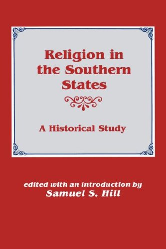 Stock image for Religion in the Southern States: A Historical Study for sale by Redux Books