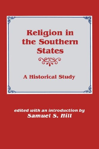9780865540453: Religion in the Southern States: A Historical Study