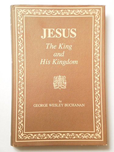 Stock image for Jesus: The King and His Kingdom for sale by HPB-Ruby