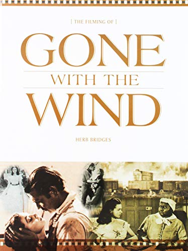 Stock image for Filming of Gone with the Wind for sale by Better World Books