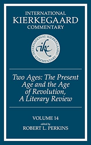 Imagen de archivo de Present Age and the Age of Revolution, The: Vol 14, International Kierkegaard Commentary a la venta por Blue Awning Books