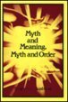 Myth and Meaning, Myth and Order