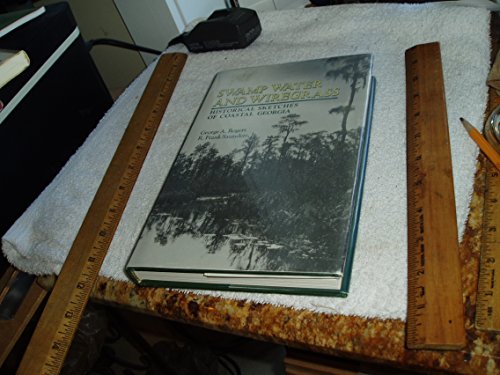 Beispielbild fr Swamp Water and Wiregrass : Historical Sketches of Coastal Georgia zum Verkauf von Better World Books