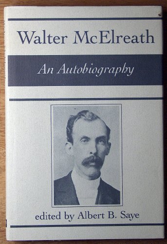9780865541467: Walter McElreath: An Autobiography