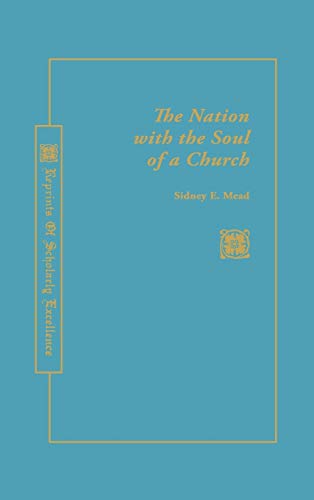 Stock image for The Nation With the Soul of a Church for sale by Shelley and Son Books (IOBA)