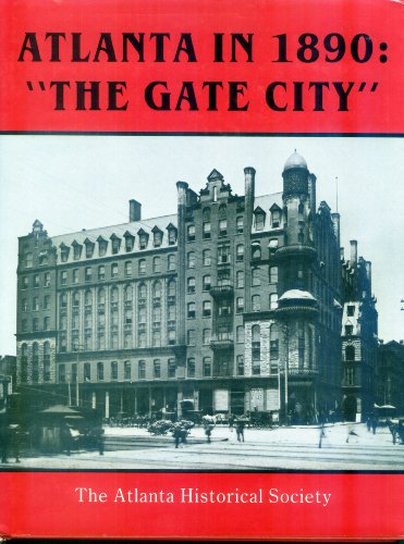 Stock image for ATLANTA IN 1890: "THE GATE CITY" for sale by Gian Luigi Fine Books