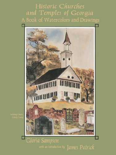 Imagen de archivo de Historic Churches and Temples of Georgia: A Book of Watercolors and Drawings a la venta por ThriftBooks-Dallas