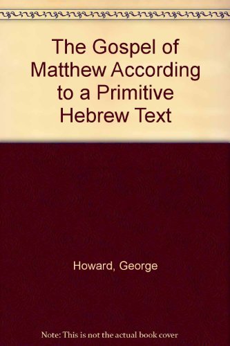 9780865542501: The Gospel of Matthew According to a Primitive Hebrew Text