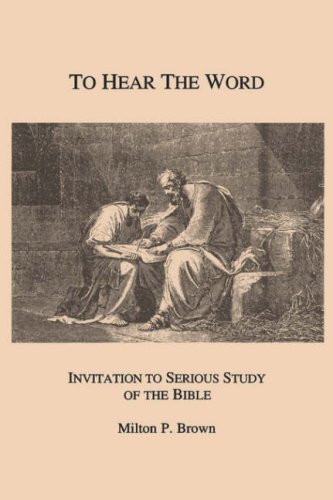 9780865542525: To Hear the Word: Invitation to Serious Study of the Bible