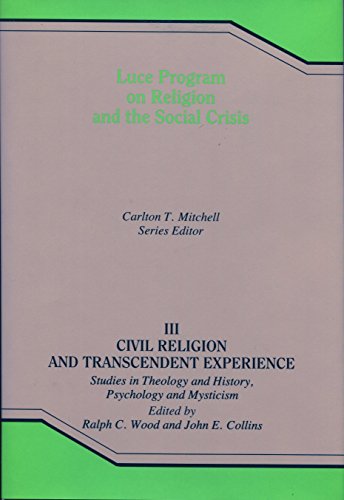 9780865542952: Civil Religion and Transcendent Experience: Studies in Theology and History, Psychology, and Mysticism