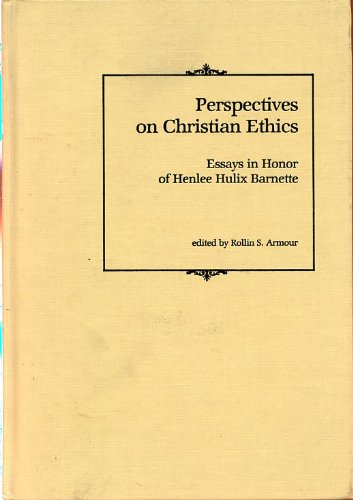 9780865543911: Perspectives on Christian Ethics: Essays in Honor of Henlee Hulix Barnette (Festschriften Series, No. 8)