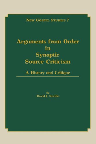 Beispielbild fr Arguments from Order in Synoptic Source Criticism:A History and Critiq zum Verkauf von Hawking Books
