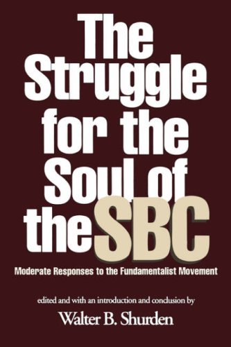 Beispielbild fr Struggle for the Soul of the SBC: Moderate Responses to the Fundamentalist Movement zum Verkauf von Your Online Bookstore