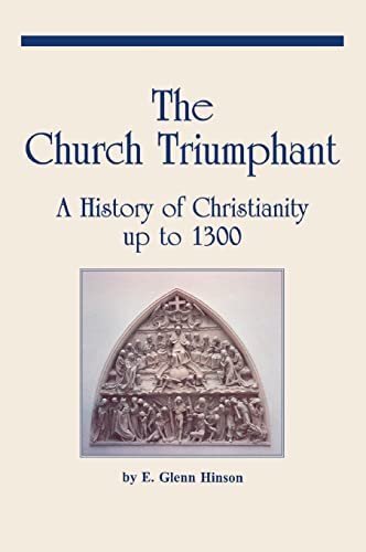 Church Triumphant: History of Christianity Up to 1300