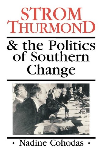 9780865544468: Strom Thurmond & the Politics of Southern Change