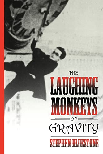 Stock image for The Laughing Monkeys of Gravity for sale by Hay-on-Wye Booksellers