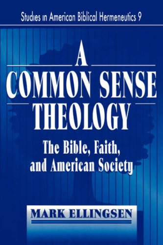 Stock image for A Common Sense Theology (Studies in American Biblical Hermeneutics) for sale by JR Books